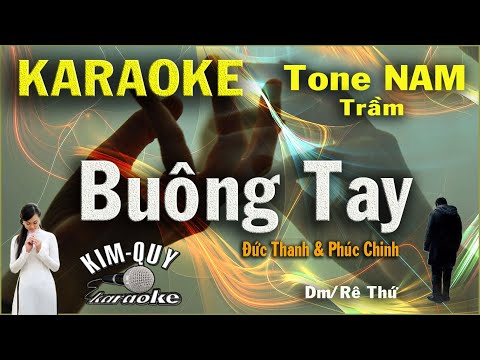 Karaoke BUÔNG TAY – Rumba – Tone NAM Trầm (Dm/Rê Thứ) KIM QUY KARAOKE