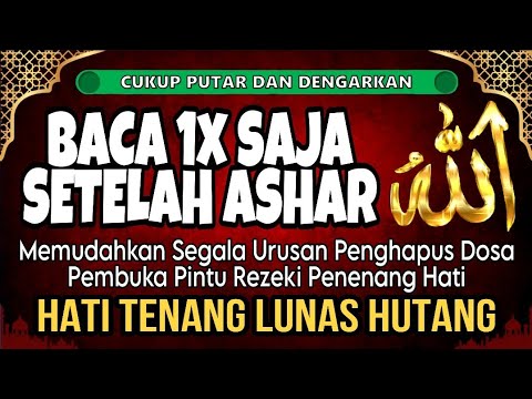 Sempatkan Baca 1x Setelah Ashar | Doa Pembuka Rezeki Dari Segala Penjuru, Doa Pelunas Hutang