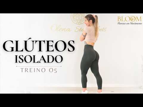 Glúteos Maiores em 30 Min -  Treino Isolado para Crescer Glúteos | BLOOM – Treino 5