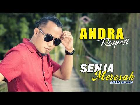 Andra Respati - Senja Meresah ( Lyric Music )