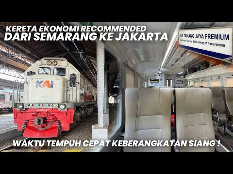 KERETA EKONOMI RECOMMENDED SEMARANG JAKARTA‼️Naik KA Tawang Jaya Premium Cepat dan Terjangkau