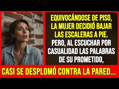 Equivocándose de piso, la mujer decidió bajar las escaleras a pie. Pero, al escuchar por casualidad