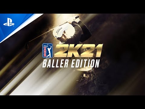 PGA Tour 2K21 - Baller Edition Launch Trailer | PS4