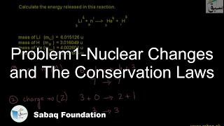 Problem1-Nuclear Changes and The Conservation Laws