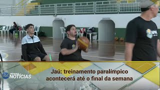 Jaú: Treinamento paralímpico acontecerá até o final da semana (05/08/2025)