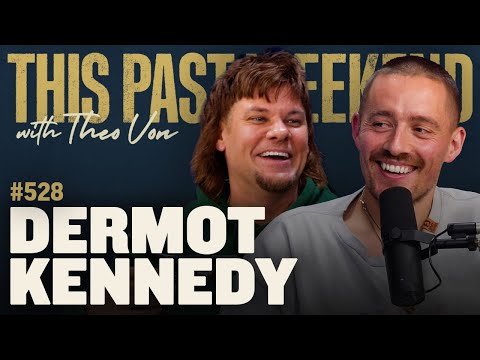 Dermot Kennedy | This Past Weekend w/ Theo Von #528