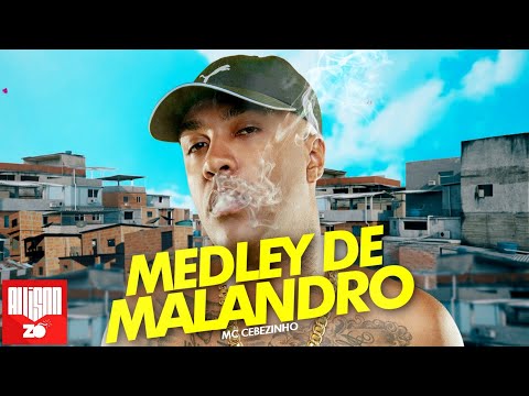 MC Cebezinho - Medley de Malandro 1.0 (DJ Serpinha)