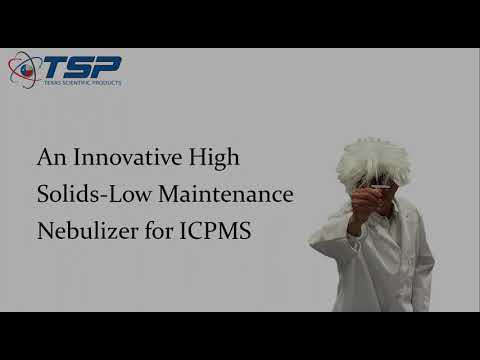 An Innovative High Solids-Low Maintenance Nebulizer for ICPMS