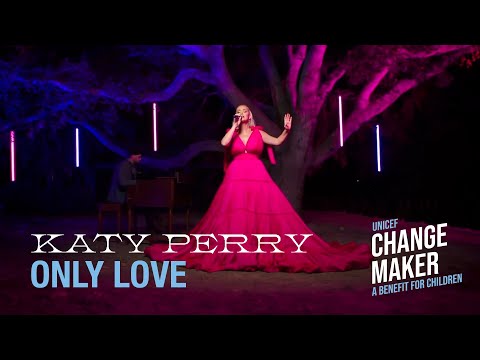 Katy Perry - Only Love (UNICEF Changemaker 2020 Benefit)