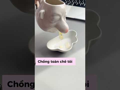 Chồng toàn chê tôi mua những món đồ kỳ cục