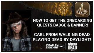 CHANDLER "CARL" RIGGS PLAYING DBD x THE WALKING DEAD! NEW ONBOARDING QUESTS BADGE & BANNER!