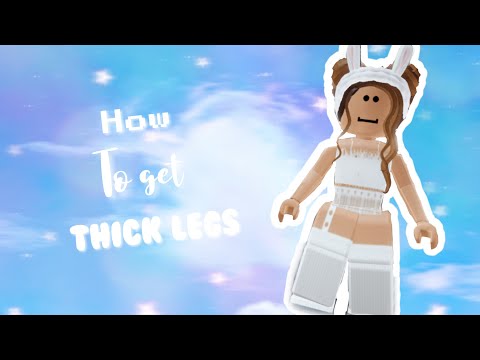 Thick Legs Roblox Codes Youtube 07 2021 - roblox girl big leg oders