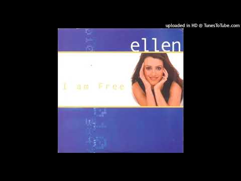 Ellen - I Am Free