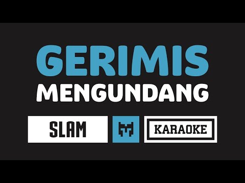 [ Karaoke ] Slam - Gerimis Mengundang