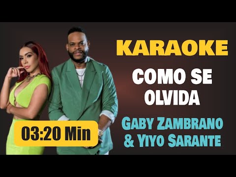 Karaoke | COMO SE OLVIDA – Gaby Zambrano & Yiyo Sarante