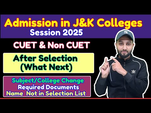 What Next after Selection list (J&K Colleges Admission) - Subject/College Change - No Selection
