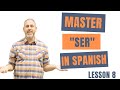 Conjugating the Verb SER in Spanish