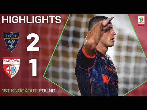 LECCE-MANTOVA 2-1 | HIGHLIGHTS | Krstovic seals win for Lecce | Coppa Italia Frecciarossa 2024/25