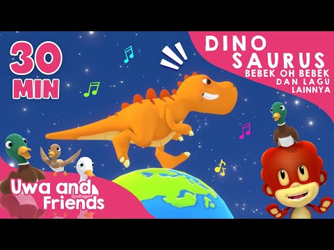 Dinosaurus, Bebek Oh Bebek, dan Lagu Lainnya - 30 Menit Kompilasi Lagu Anak Indonesia