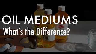 Oil Mediums