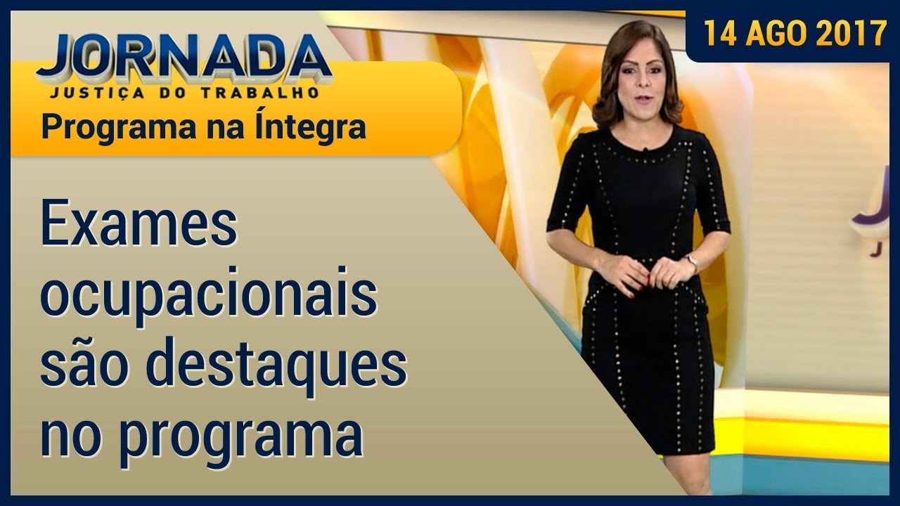 TST – Jornada na Integra: O que o empregador pode solicitar na hora dos exames ocupacionais?