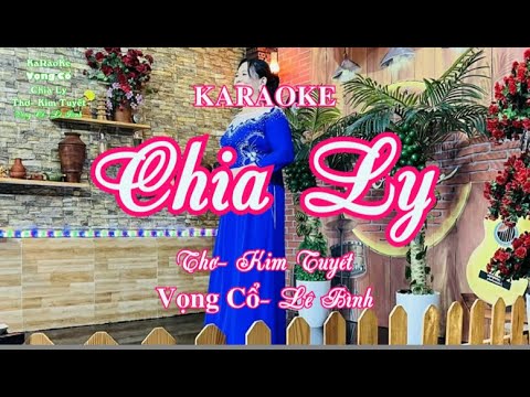 KARAOKE - VỌNG CỔ-  CHIA LY-  THƠ - KIM TUYẾT-  VỌNG CỔ - LÊ BÌNH  TONE RÊ