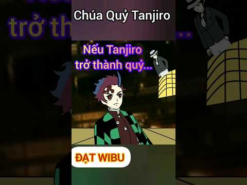 Nếu Tanjiro làm phản diện
