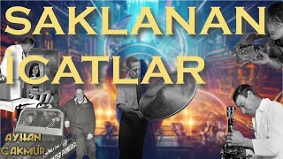 BİLEREK GİZLENEN İCATLAR...