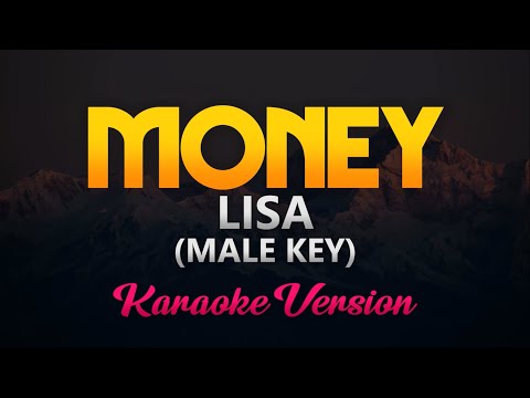 Lisa – Money (MALE KEY)(Karaoke/Instrumental)