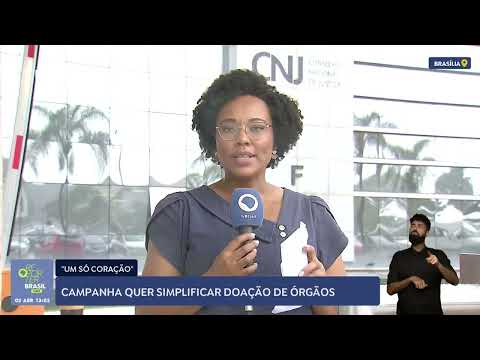 CNJ lança campanha para simplificar doação de órgãos