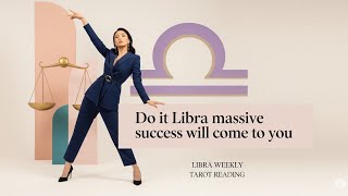 LIBRA ⚖️ ♎| Your Success Era Is Here. Don't Hesitate.