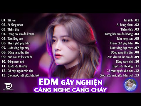 Tái Sinh Remix ♫ BXH Nhạc Trẻ EDM Hot Trend TRIỆU VIEW - Top 15 Bản EDM TikTok Hay Nhất 2025