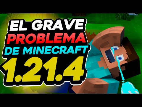 El GRAVE Problema de Minecraft 1.21.4