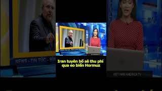 180626 DIEM TIN Iran tuyên bố sẽ thu phí qua eo biển Hormuz #vnatv #shorts