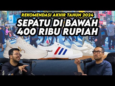 Rekomendasi Sepatu di Bawah 400 Ribu Rupiah – Akhir 2024