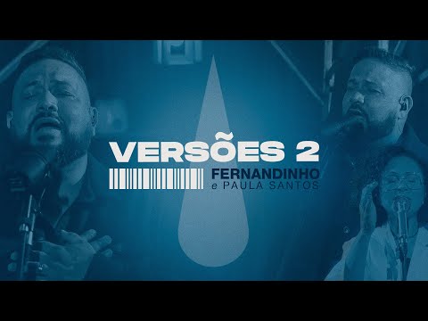 Fernandinho e Paula Santos | Versões 2 (DVD Completo) Fernandinho e Paula Santos | Versões 2 (DVD Completo)