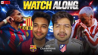 LIVE Watchalong 🏆🔥 Atlético Madrid vs FC Barcelona ⚽ | UCL Night 🌙