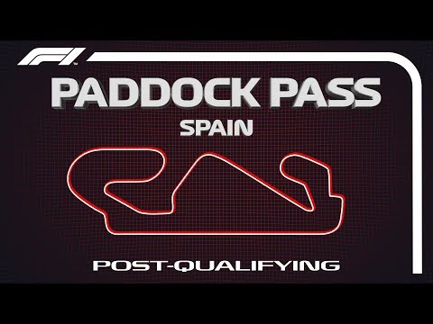 F1 Paddock Pass: Post-Qualifying At The 2019 Spanish Grand Prix