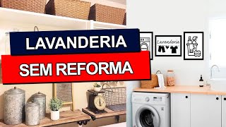 5 mudanças de LAVANDERIA SEM REFORMA