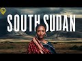 South Sudan: Geography and Culture