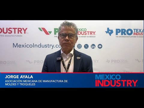 México impulsa la industria de moldes y troqueles para fortalecer la manufactura global
