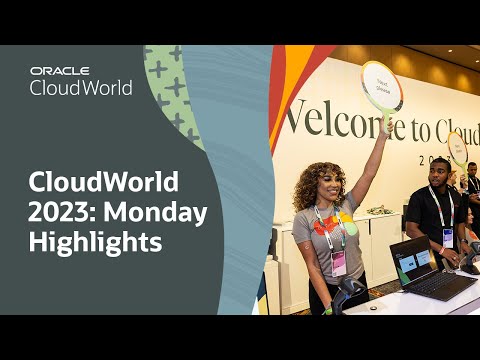 CloudWorld 2023: Day 1 highlights