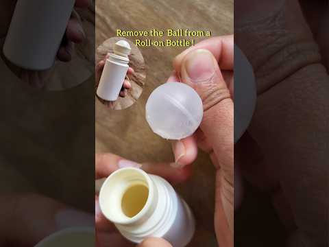 How to remove the ball from a roll-on bottle #diy #diyskincare #howto #rollon #rollondeodorant #tips