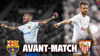 👊 REBONDIR AVANT LA LDC ! BARÇA VS SEVILLE L'avant-Match + (XI IDÉAL)