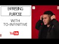 Understanding the To-Infinitive for Expressing Purpose