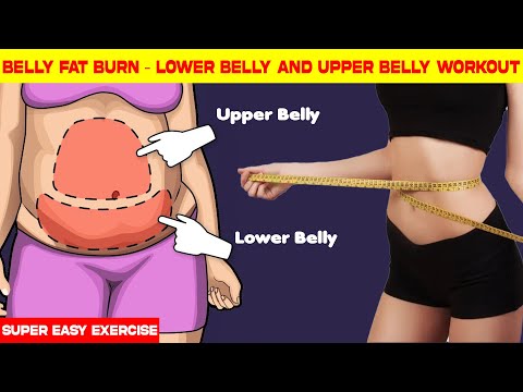 BELLY FAT BURN – LOWER BELLY AND UPPER BELLY WORKOUT