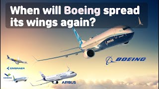 When will Boeing spread its wings again? (#Embraer, #COMAC, #Spirit AeroSystems, #layoffs, #credit)