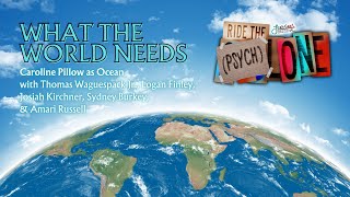 Caroline Pillow, Ride the (Psych)lone Cast - What the World Needs