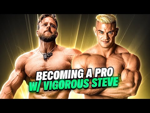 What It REALLY Takes to Be an IFBB Pro | Vigorous Steve's Breakdown