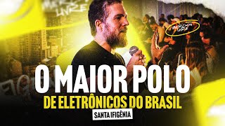 Inauguração do maior polo de ELETRÔNICOS do Brasil no Mercado Livre | Polo Santa Ifigênia